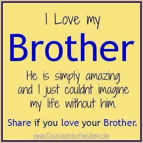 I love my brother | My brother quotes, Brother n sister quotes, Love my ...