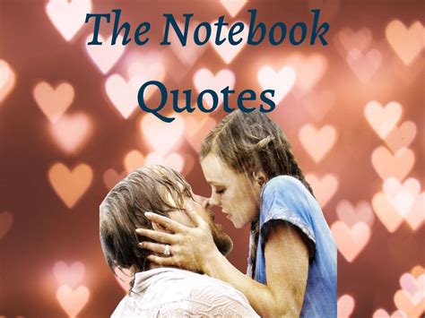 notebook quotes  romantic notebook quotes