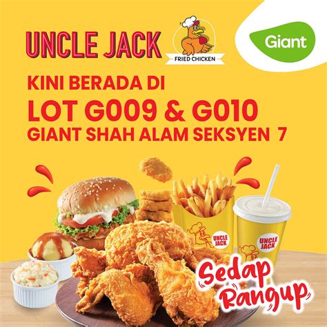 Giant - 🍗 Uncle Jack kini mendarat di Giant Seksyen 7, Lot G009 dan