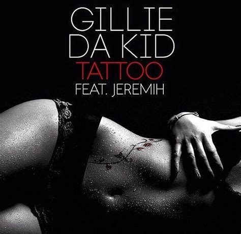 Gillie Da Kid ft. Jeremih – Tattoo – UPROXX