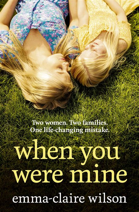 When You Were Mine: the best new emotional and powerful women’s fiction