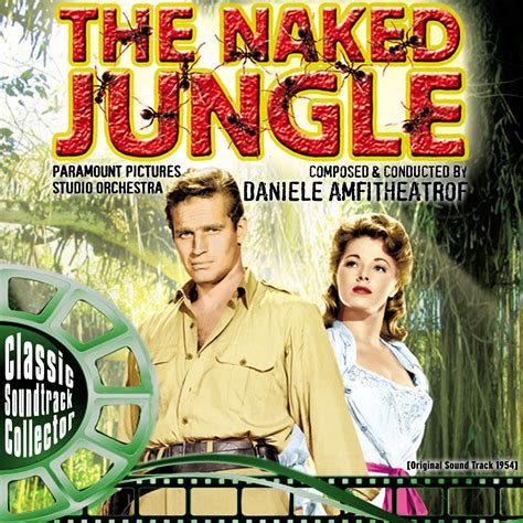 The Naked Jungle Original Soundtrack 1954 музыка из фильма
