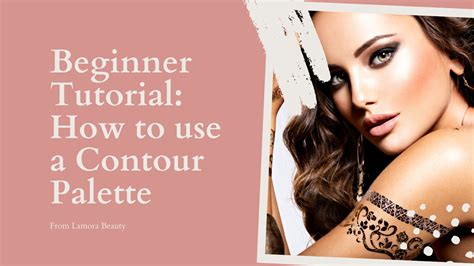 Beginner Tutorial: How to use a Contour Palette – Lamora Beauty