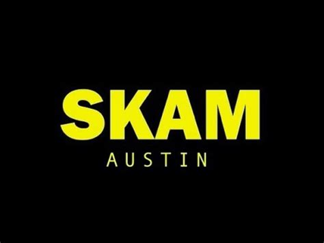 Skam Austin · Film · Snitt