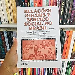 Relações sociais e serviço social no Brasil: esboço de uma ...