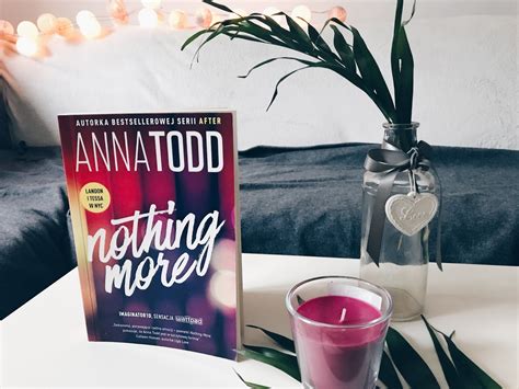 Anna Todd - "Nothing more" - BLOG: Turkusowa Sowa