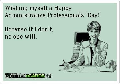 wishing myself a happy administrative professionals day | Wishing ...