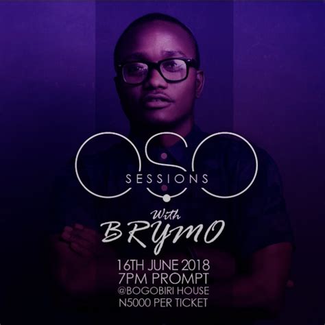 Brymo is bringing down the roof this weekend at the show: OSO Sessions ...