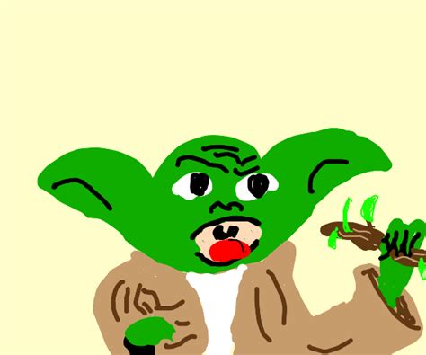 'My stick is better than bacon' -Yoda - Drawception