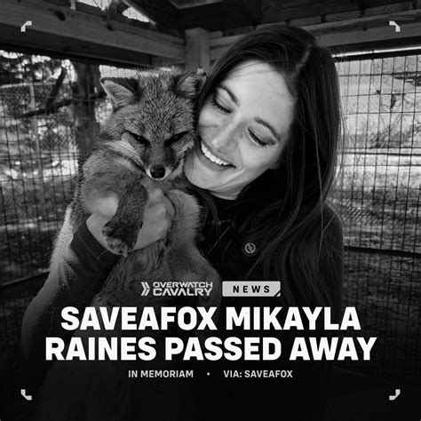 【情報】Save A Fox創辦人 Mikayla Raines 去世 @鬥陣特攻 哈啦板 - 巴哈姆特