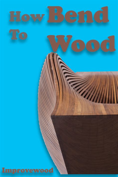 bend wood   bend wood steam bending wood woodworking