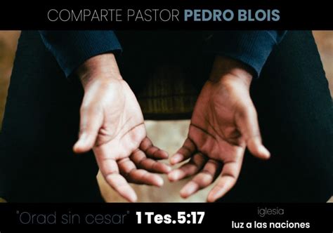 Orad sin cesar | Pr. Pedro Blois