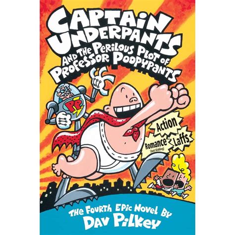 Captain Underpants: Captain Underpants and the Perilous Plot of ...