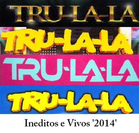 El Mundo del Cuarteto: Trulala - Ineditos e Vivos '2014'