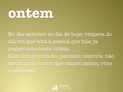 Como Se Escreve A Palavra Ontem - Ontem - Dicio, Dicionário Online de Português
