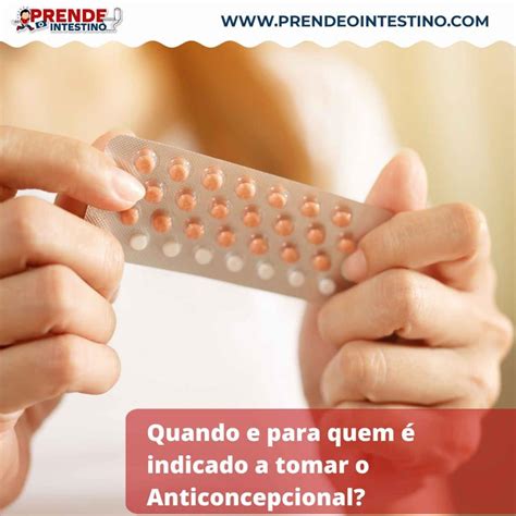 Quando Tomar O Anticoncepcional