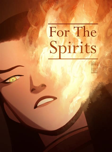 For the Spirits - Chapter 1 - DemaParbat - Avatar: The Last Airbender