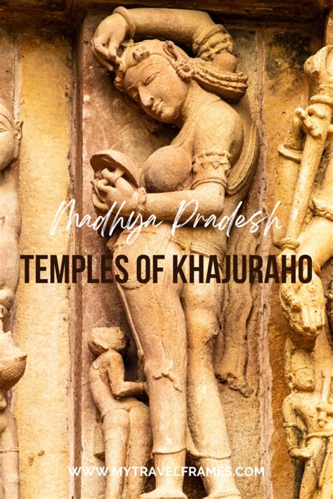 Temples of Khajuraho | A Detailed Guide For Travellers - My Travel Frames