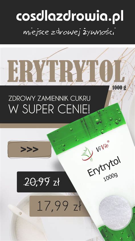Erytrytol Cukier Zastosowanie, Cena, Właściwości, Opinie | Convenience ...