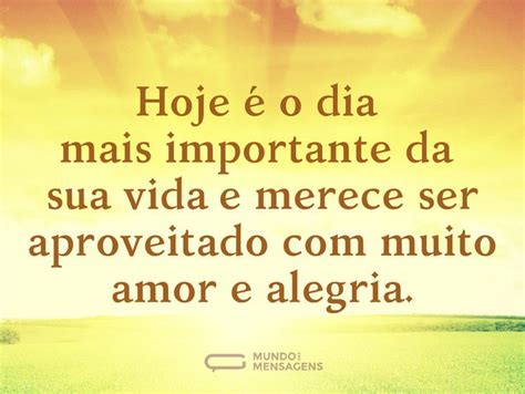 Mensagem Para O Dia Da - Mensagens do dia: textos para inspirar e dar alegria - Mundo das Mensagens