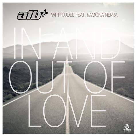 In and Out of Love (original mix) - ATB, rudee et Ramona Nerra