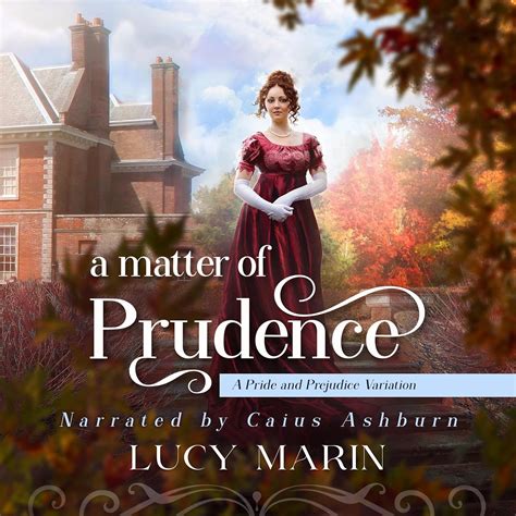 Amazon.com: A Matter of Prudence: A Variation of Jane Austen's Pride