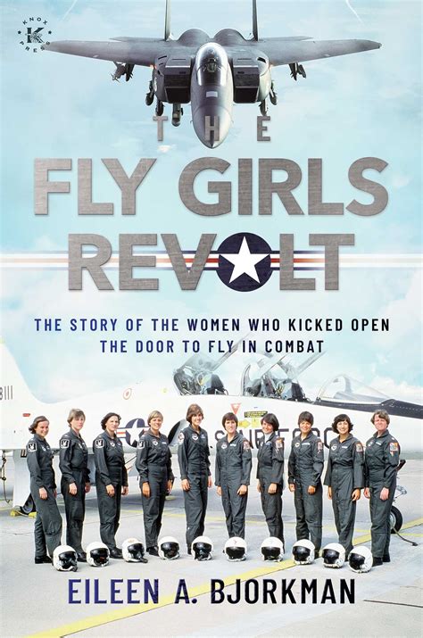 The Fly Girls Revolt | Book by Eileen A. Bjorkman | Official Publisher