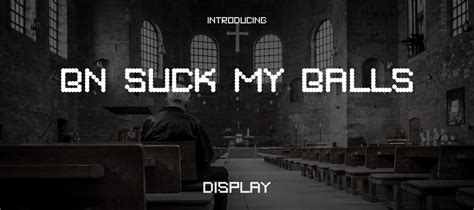 bn suck  balls font   fontdownload