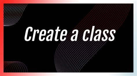 tutorials class maker