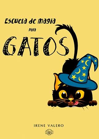 Escola De Magia Para Gatos - Escuela de magia para gatos - Editorial Gunis