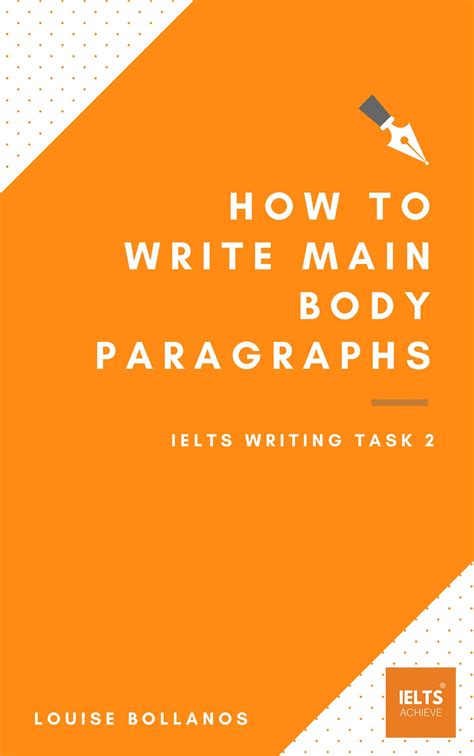 Ielts writing task 2 how to write main body paragraphs – Artofit