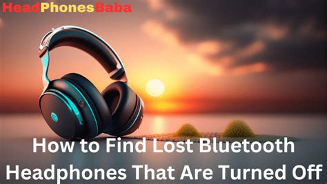 The Elusive Off-Switch: 5 Steps To Tracking Down Your Wayward Bluetooth Headphones