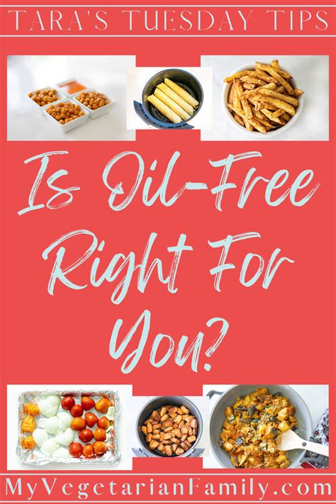 Is Oil-Free Right For You? | My Vegetarian Family
