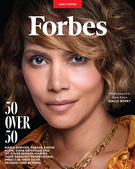 Forbes - Halle Berry knows what you think of her. The first (and so far
