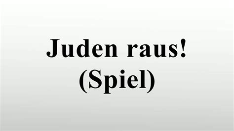 Juden raus! (Spiel) - YouTube