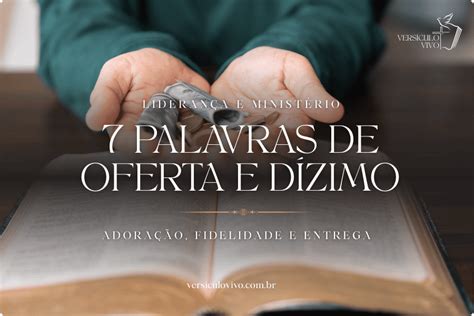 Palavras De Oferta Com Explicação - 7 palavras de oferta e dízimo (com explicação)