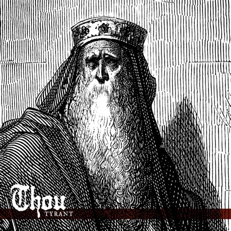 Tyrant | Thou