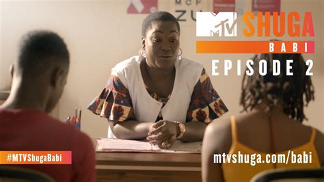 MTV Shuga Babi (S1) - Episode 2 - YouTube