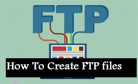 top articles   create ftp files