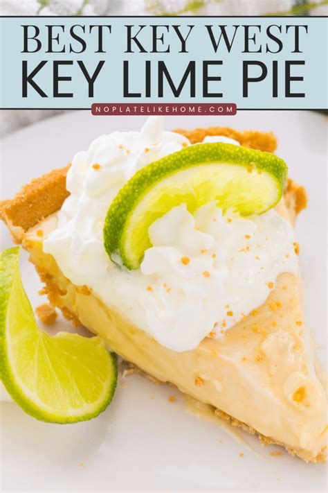 Best Key West Florida Key Lime Pie Recipe - No Plate Like Home