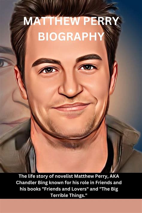 Matthew Perry Biography The Life Story Of Novelist Matthew Perry
