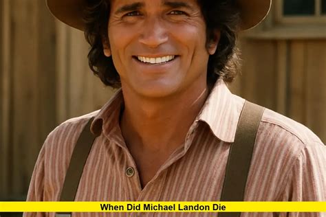 When Did Michael Landon Die: The Truth Behind His Death, Net Worth ...