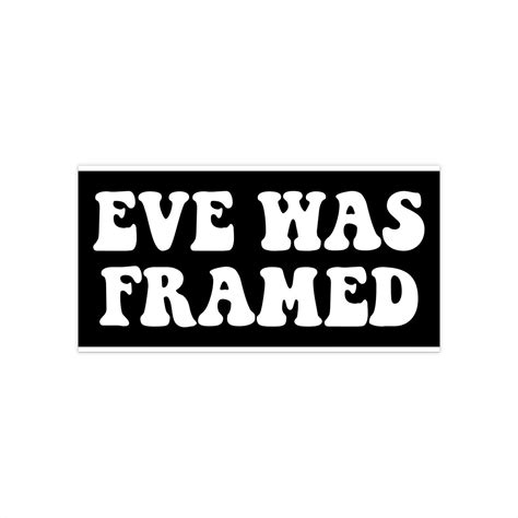 Funny Meme "eve Was Framed" Joke Bumper Sticker - Etsy