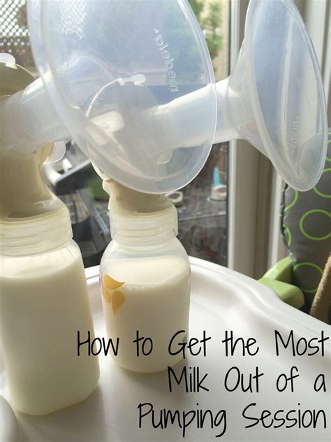 How to Get the Most Milk Out of a Pumping Session