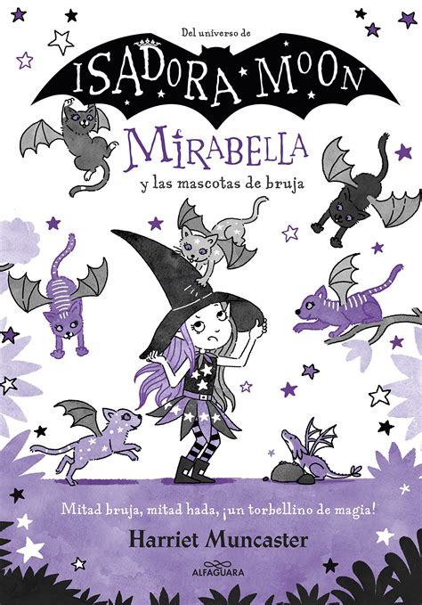 Mirabella 5 - Mirabella y las mascotas de bruja: ¡Un libro mágico del