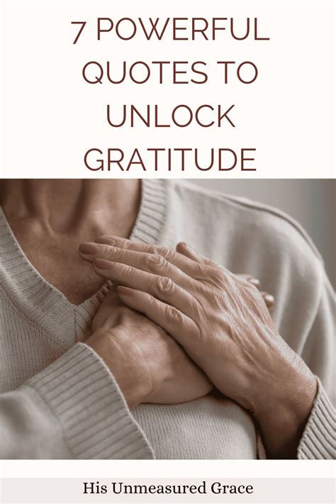 7 Powerful Quotes to Unlock Gratitude - His Unmeasured Grace