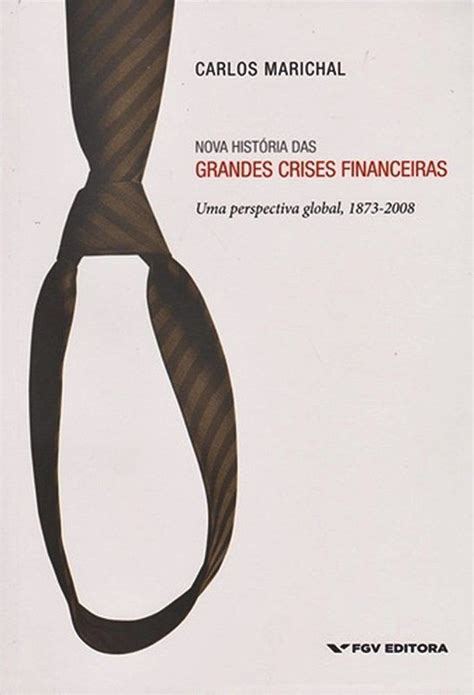 nova historia das grandes crises financeiras livraria internacional sbs