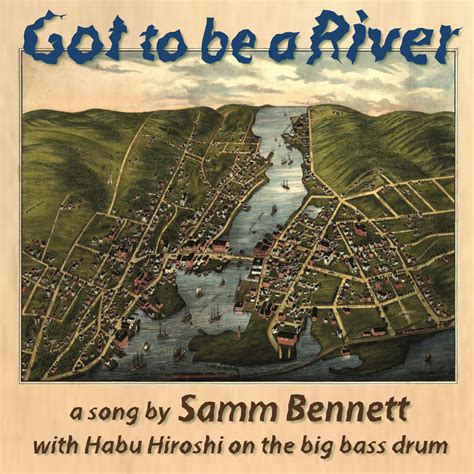 Got To Be A River - Polarity Records Samm Bennett