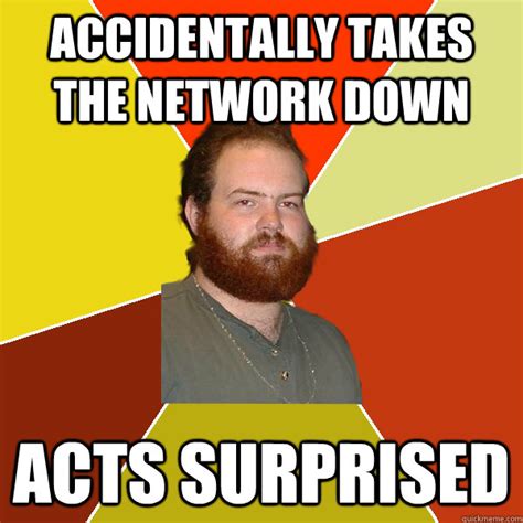 sysadmin memes quickmeme