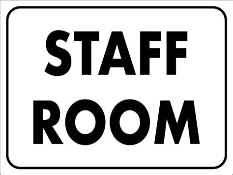 staff room sign  signs